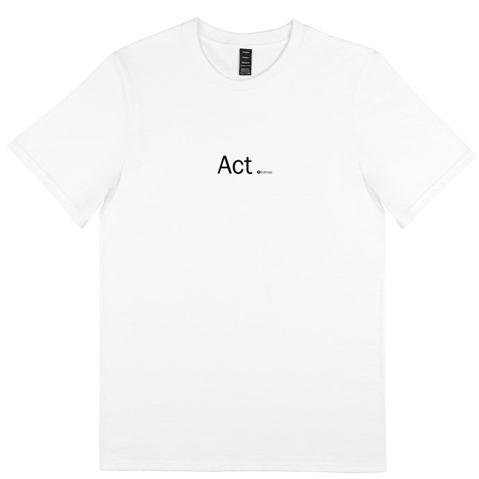 Livtimes Act T-shirt, screen print on white tee